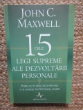 John C. Maxwell - Cele 15 legi supreme ale dezvoltarii personale