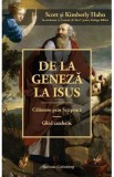 De la Geneza la Isus. Calatorie prin scriptura. Ghid catehetic - Scott Hahn, Kimberly Hahn