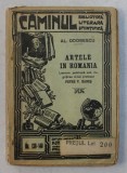 ARTELE IN ROMANIA de AL. ODOBESCU , EDITIE INTERBELICA , * PREZINTA PETE