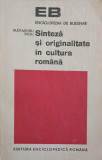 SINTEZA SI ORIGINALITATE IN CULTURA ROMANA (1650-1848)-ALEXANDRU DUTU