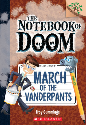 March of the Vanderpants: A Branches Book (the Notebook of Doom #12) foto