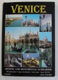 VENICE - ARTISTIC AND MONUMENTAL GUIDE - BOOK , 190 COLOUR PHOTOS , ANII &#039; 90