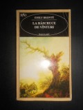Emily Bronte - La rascruce de vanturi