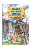 Iliada. Odiseea. Eneida (repovestire) - Paperback brosat - Homer, Publius Vergilius Maro - Ştefan