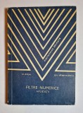 Filtre numerice. Aplicatii &ndash; Aut. Ovidiu Radu, Gh. Săndulescu, Ed. Tehnica, 1979