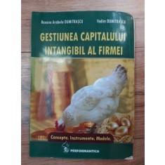 Gestiunea capitalului intangibil al firmei Roxana Arabela Dumitrascu,Vadim Dumitrascu