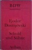 Fjodor Dostojewski - Schuld und Suhne