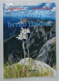 CALAUZE INTRU LUMINA de SILVIA BUNESCU si ARISTOTEL BUNESCU , 2021 , DEDICATIE *