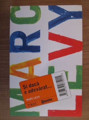 Marc Levy - Si daca e adevarat... foto