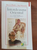 Intotdeauna Orientul- Mircea Eliade, Stig Wikander
