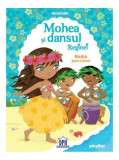 Mohea și dansul Reginei - Paperback brosat - Nadja, Julie Camel - Didactica Publishing House