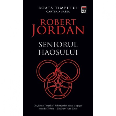 Roata timpului - Seniorul haosului vol.6 - Robert Jordan foto