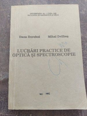 Lucrari practice de optica si spectroscopie- Dana Dorohoi, Mihai Delibas