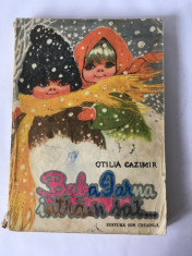 Baba Iarna intra-n sat - Otilia Cazimir, Ed. Ion Creanga , 1985 , 266 pagini foto