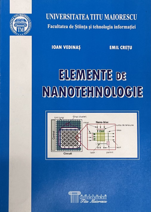 ELEMENTE DE NANOTEHNOLOGIE de IOAN VEDINAS si EMIL CRETU , 2007