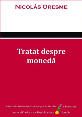 Tratat despre moneda - Nicolas Oresme foto