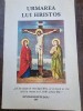 Urmarea lui Hristos - Toma Chiricuta, Editura Bunavestire, 2005, 280 pagini, Crestinism