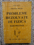 Probleme rezolvate de fizica - Electricitate - Anatolie Hristev