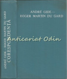 Corespondenta (Texte Alese) - Andre Gide-Roger Martin Du Gard - Tiraj: 6660 Ex