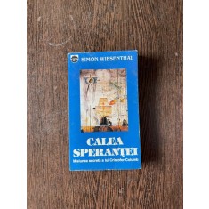 Simon Wiesenthal - Calea sperantei