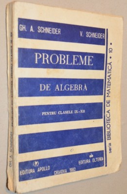 Probleme de algebra pentru clasele IX - XII foto
