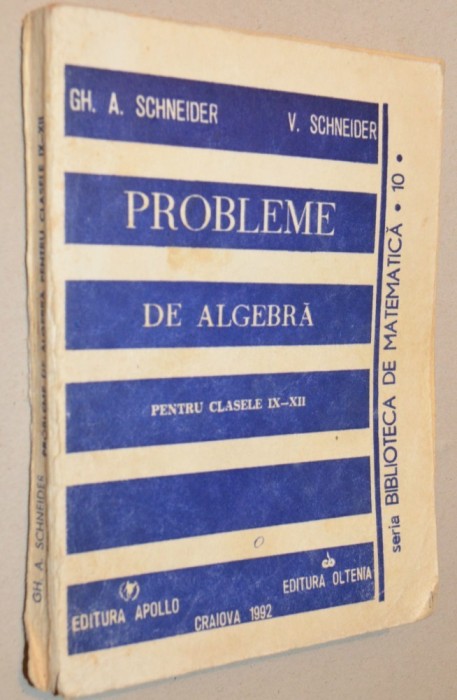 Probleme de algebra pentru clasele IX - XII