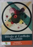 Paul SCARLAT. Știință și credința sănătății