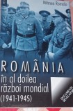 ROMANIA IN AL DOILEA RAZBOI MONDIAL 1941 -1945 MIHNEA ROMALO