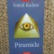 Ismail Kadare - Piramida