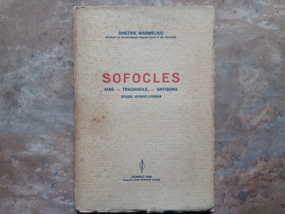 Dimitrie Marmeliuc - SOFOCLES - AIAS. - TRACHINIILE - ANTIGONA , 1939 foto