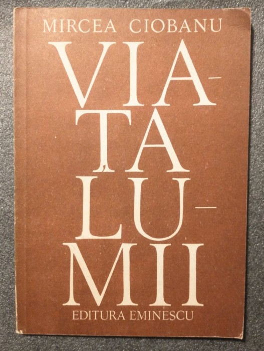 Mircea Ciobanu - Viața lumii (1989)