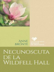 Necunoscuta de la Wildfell Hall/Anne Bronte foto