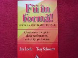 FII IN FORMA ! PUTEREA IMPLICARII TOTALE - Jim Loehr (6)