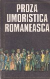 Antologie Proza Umoristica Romaneasca - Alexandru George | Editura Minerva | 1985 | 455 pagini | Brosata | 10x18cm
