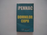 Domnilor copii - Daniel Pennac, 2006, Univers