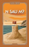 N sau M? (vol. 50)