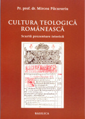 AS - PR. PROF. DR. MIRCEA PACURARIU - CULURA TEOLOGICA ROMANEASCA foto