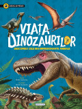 Descopera. Viata dinozaurilor