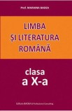 Limba si literatura romana - Clasa 10 - Mariana Badea, Limba Romana