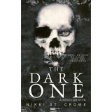 The Dark One - A S&ouml;t&eacute;t &Aacute;rny&eacute;k - (K&uuml;l&ouml;nleges kiad&aacute;s) - Nikki St. Crowe