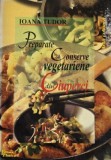 Carti de bucate, retete vegetariene, conserve, preparate ciuperci