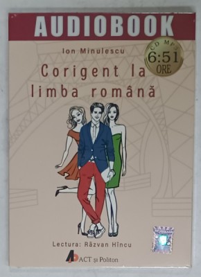 CORIGENT LA LIMBA ROMANA de ION MINULESCU , AUDIOBOOK , CD MP 3 , 2016 foto