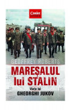 Mareșalul lui Stalin. Viața lui Gheorghi Jukov - Paperback brosat - Geoffrey Roberts - Corint