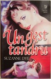 Un gest tandru &ndash; Suzanne Dye (putin patata)