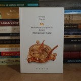 MIRCEA FLONTA - 20 DE INTREBARI SI RASPUNSURI DESPRE IMMANUEL KANT , HUMANITAS , 2012 *