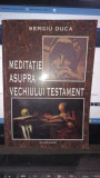 Meditatie asupra vechiului testament - Sergiu Duca