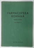 FARMACOPEEA ROMANA , EDITIA A VIII - A , SUPLIMENT II , de P . IONESCU STOIAN ,1970