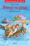 Povesti cu pirati. Carte cu pictograme. Citesc cu ajutor (nivelul 1) - Editura Litera