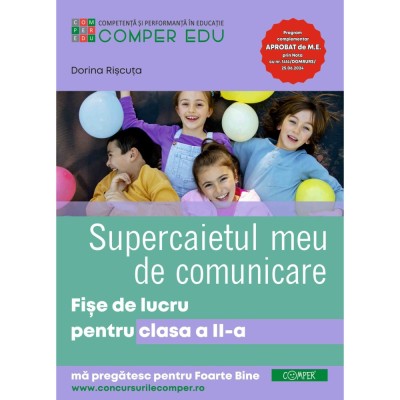 Supercaietul meu de Comunicare Fise de lucru pentru clasa a II-a, Dorina Riscuta foto