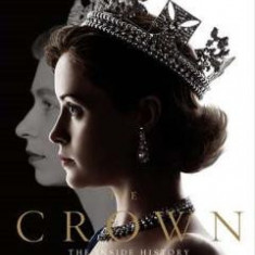 The Crown. The Official Companion Volume 1: Elizabeth II, Winston Churchill, and the Making of a Young Queen - Robert Lacey